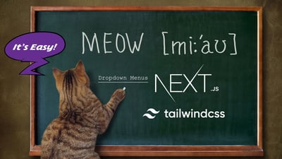 Easy Dropdown Menus With Next.js and Tailwind CSS